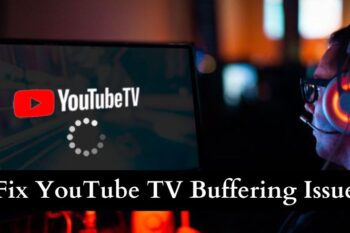 Fix YouTube TV Buffering Issue