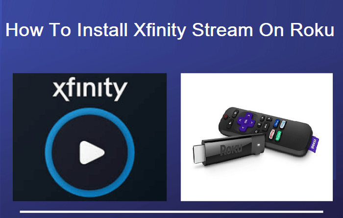 Install Xfinity Stream On Roku