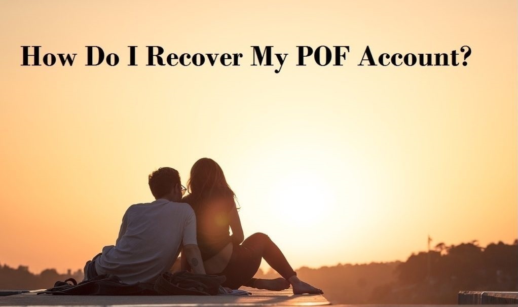 how do i recover my pof account